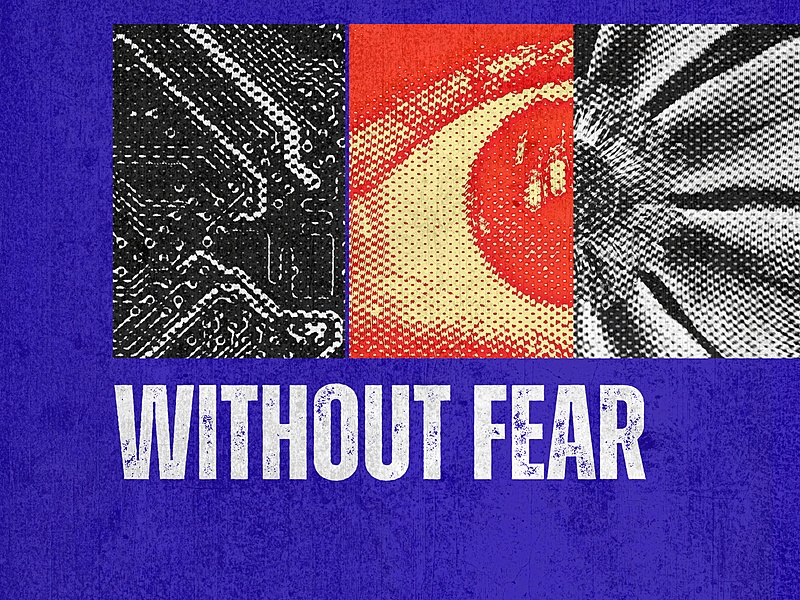 Text: Without Fear.
Graphics: Combination of images that are collaged together to form an eye.