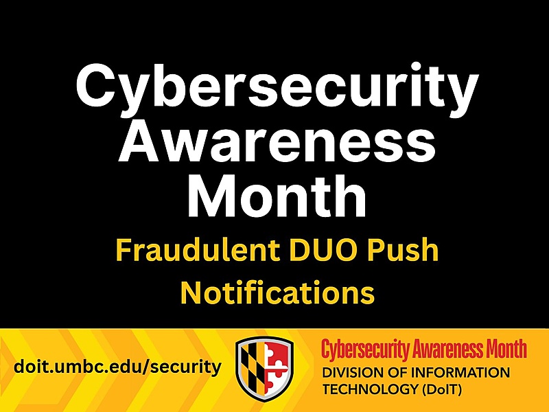 Cybersecurity Awareness Month: Fraudulent DUO Push Notifications