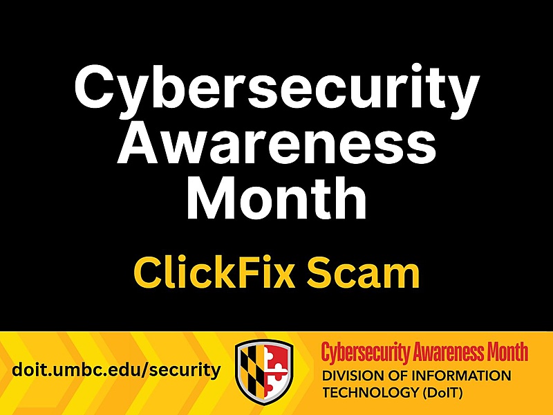 Cybersecurity Awareness Month ClickFix Scams