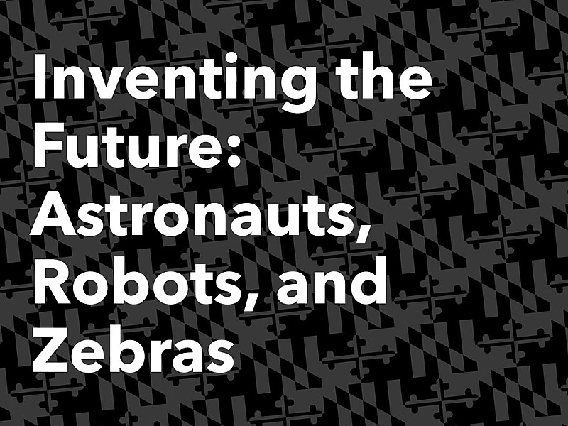 Inventing the Future: Astronauts, Robots, and Zebras