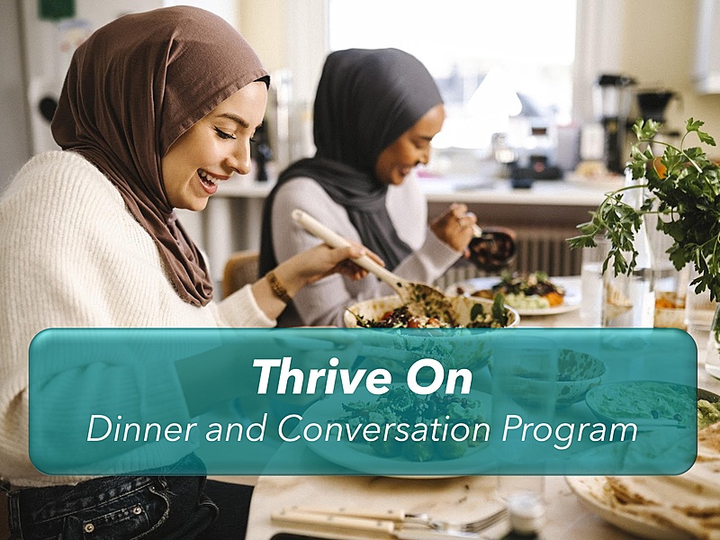 Photo of two people eating with overlaid event title: Thrive On: Dinner and Conversation Program