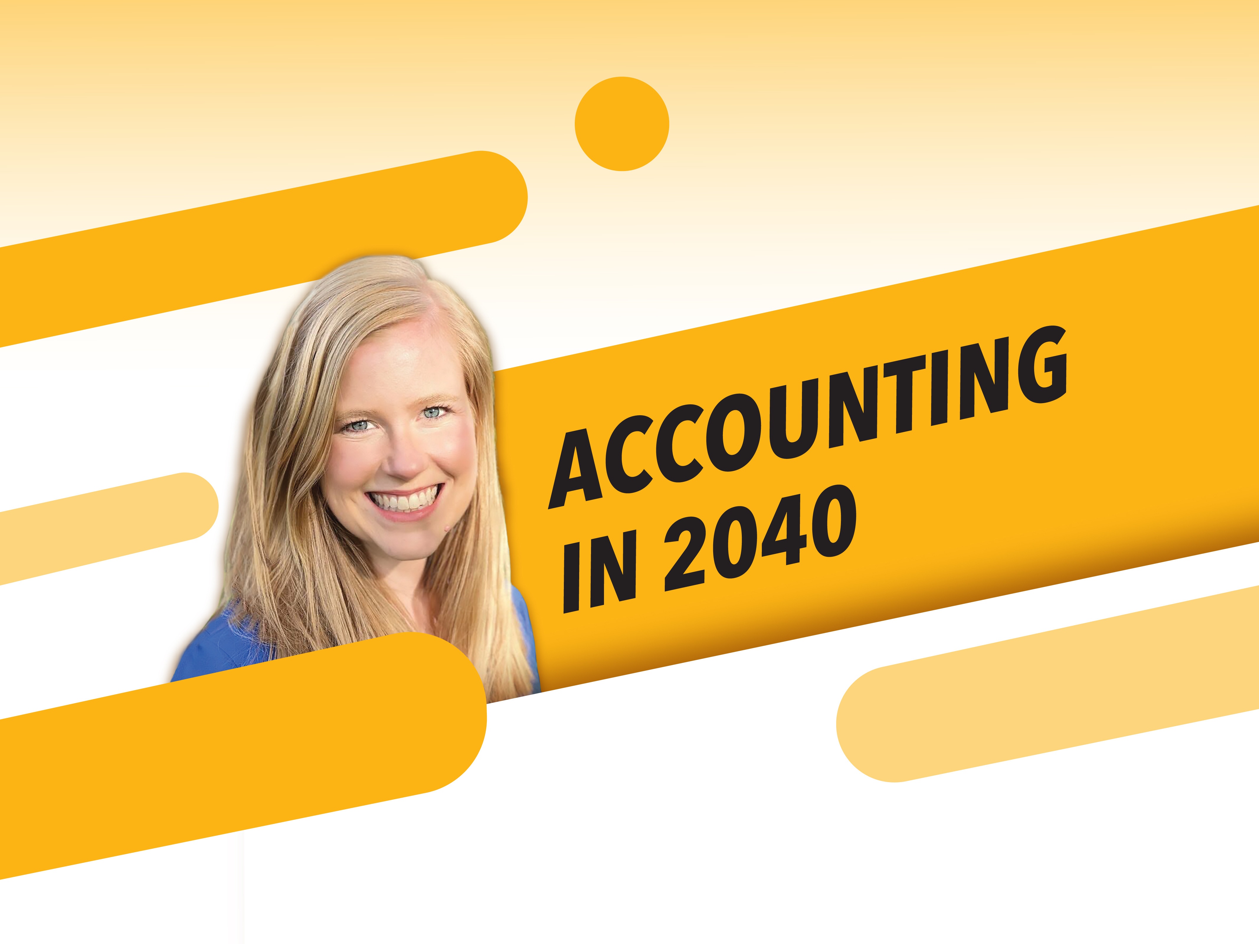 Rebekah Olson CEO of MACPA speaks about Accounting in 2040