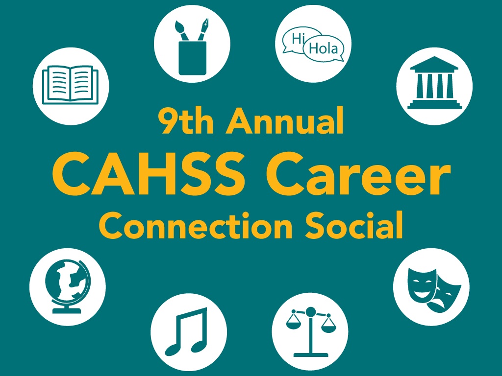 Text: 9th Annual CAHSS Career Connection Social; Graphic icons representing majors in arts, humanities and social sciences
