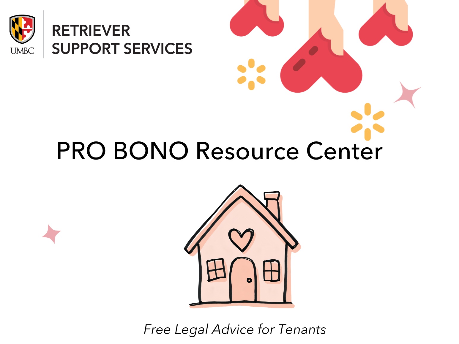 A house with a heart on it is centered in the flyer under the text "PRO BONO Resource Center."