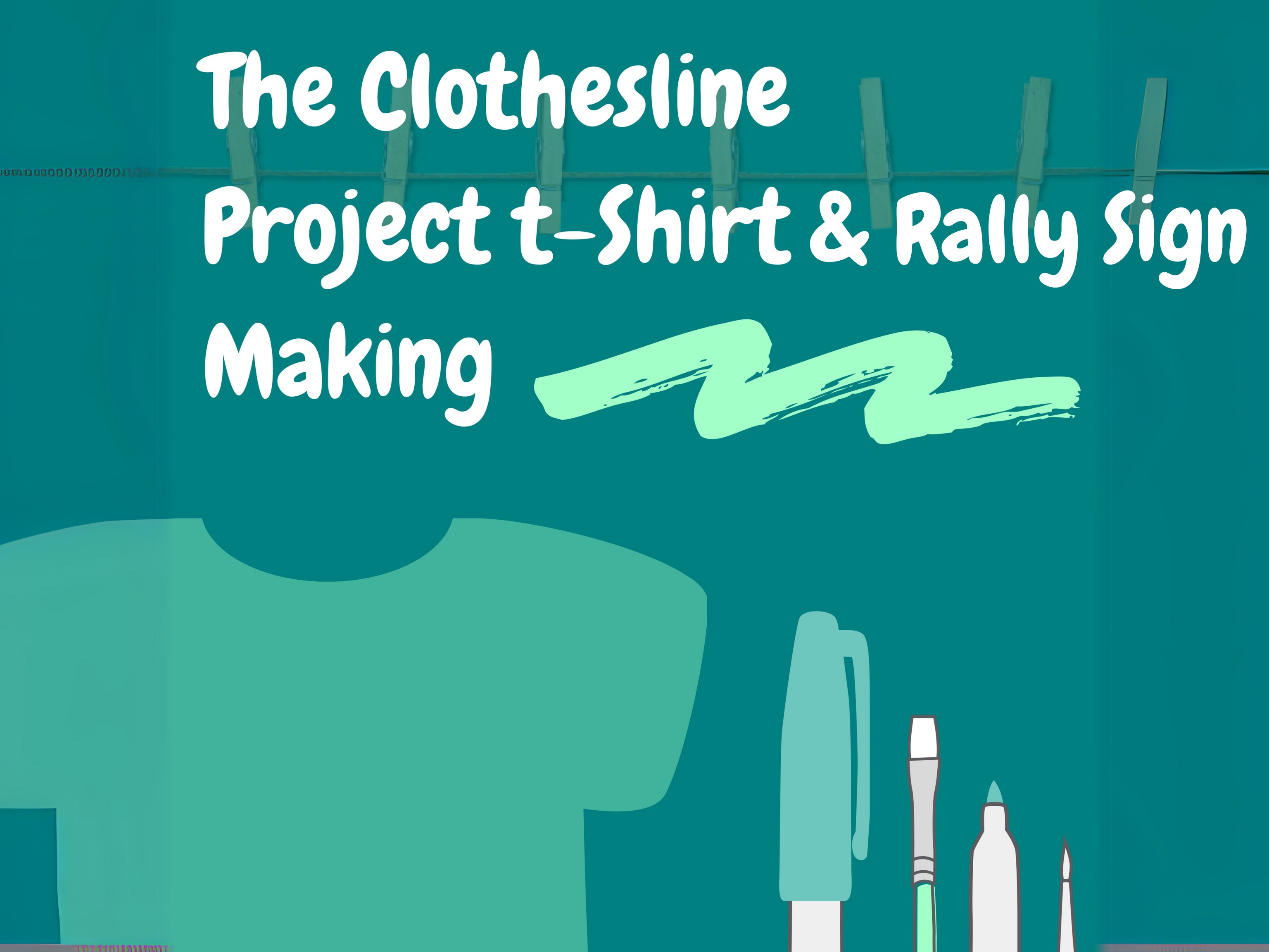 Clothesline Shirt Making & Rally Sign Making