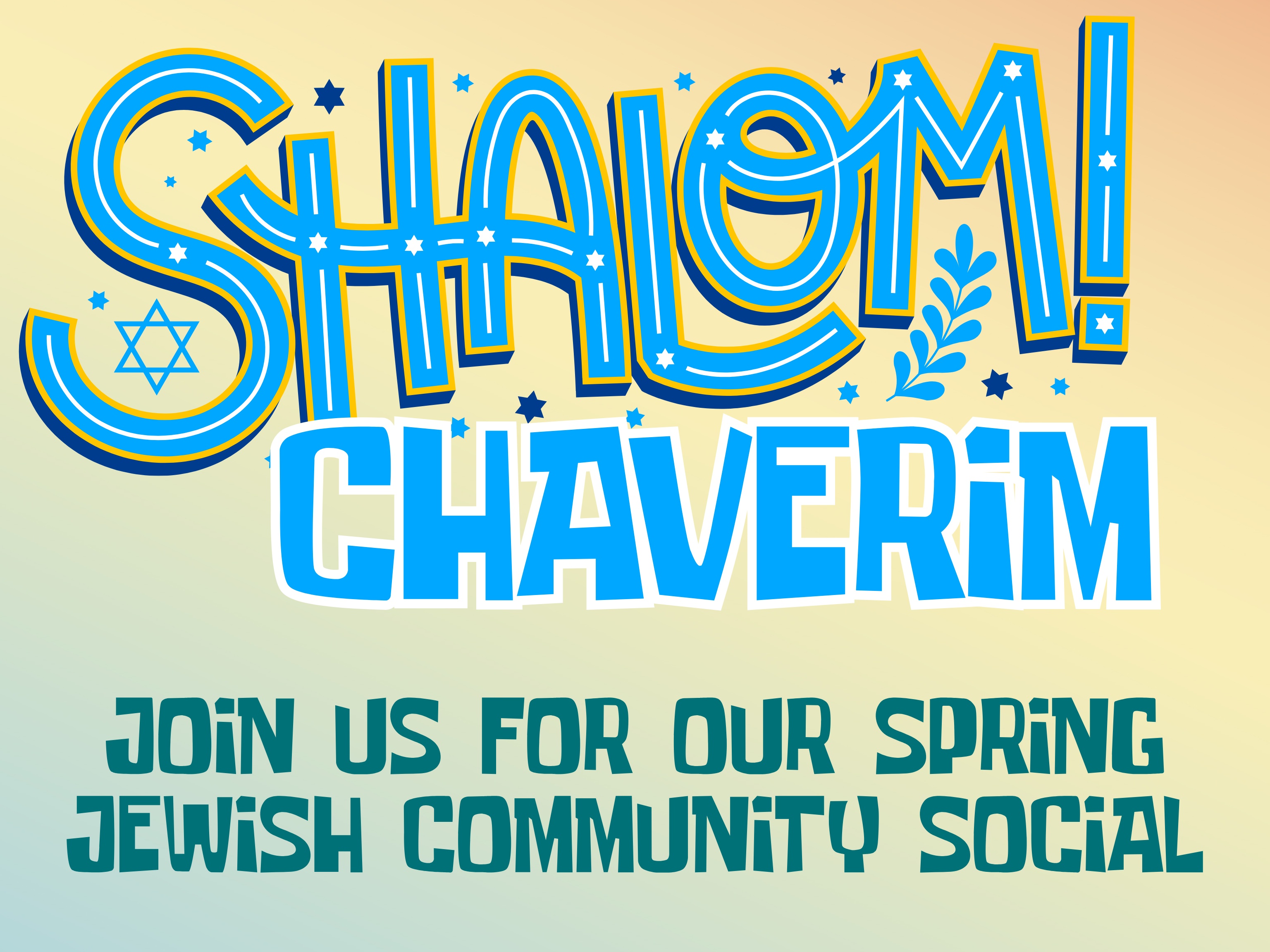 Shalom chaverim! Join us for our spring jewish community social