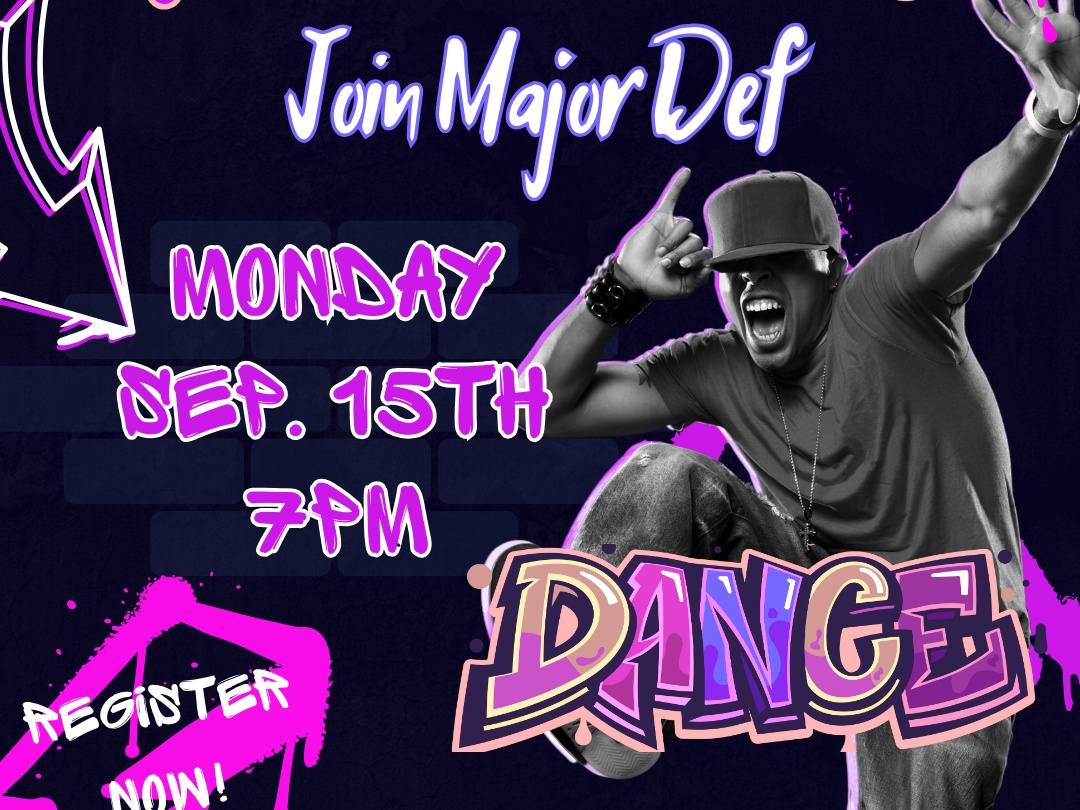 Join Major Def Monday, September 15th 7pm. DANCE, register now