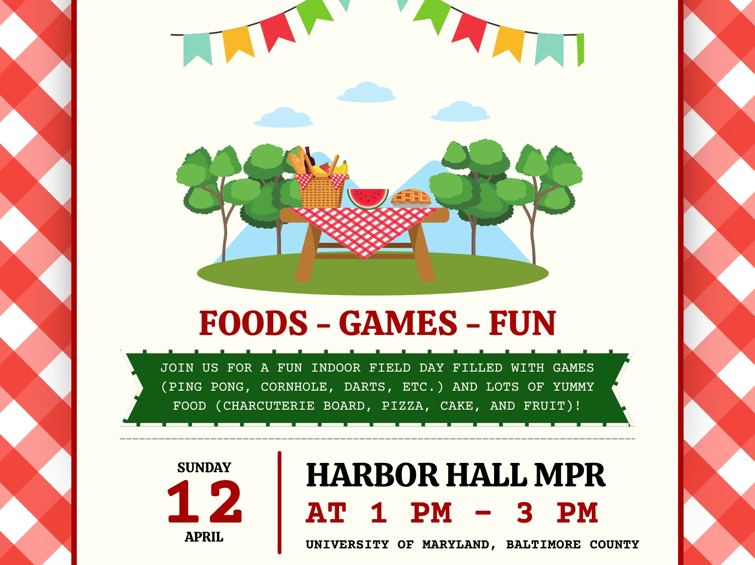 Join UMBC Best Buddies for a fun indoor field day filled with games (ping pong, cornhole, darts, etc.) and lots of yummy food (charcuterie board, pizza, cake, and fruit)!

Date and Time: Sunday, April 12 @ 1-3 PM

Location: Harbor Hall MPR