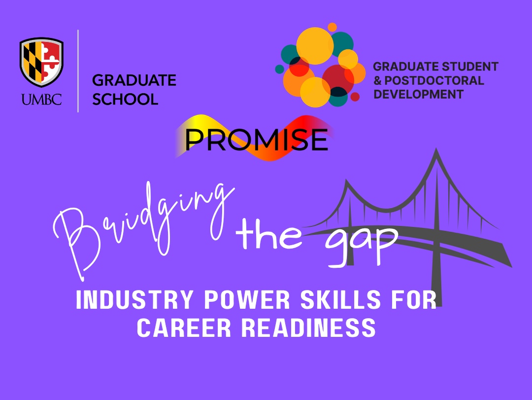 Flyer with title of the series, UMBC logo, PROMISE logo, GSPD logo and a bridge picture to represent the name of the series.