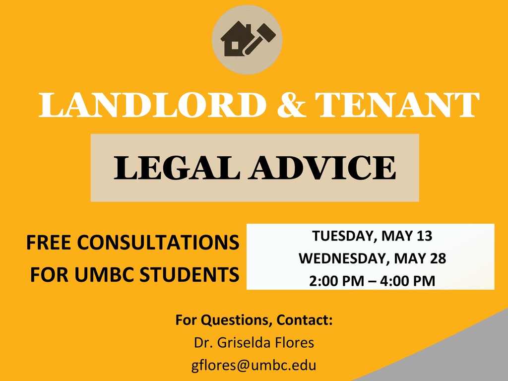 Flyer for the Landlord and Tenant Legal Advice Clinic being held on May 13 and 28. Free consultation for UMBC students.